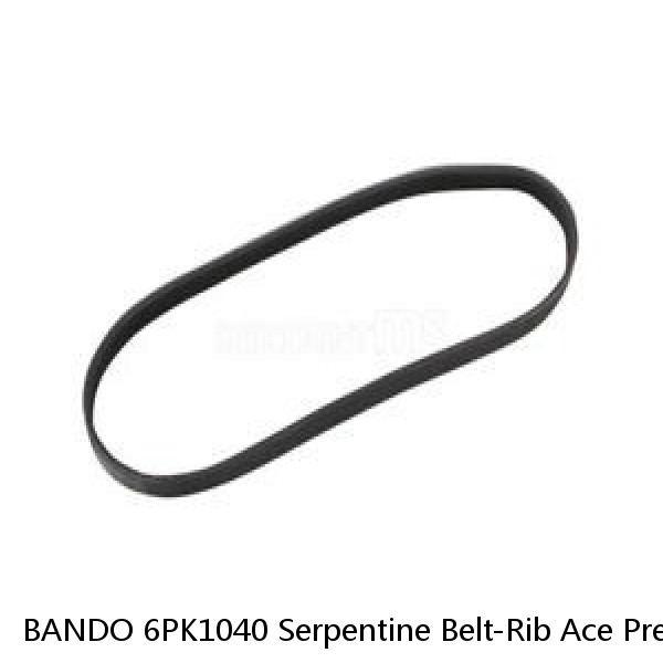 BANDO 6PK1040 Serpentine Belt-Rib Ace Precision Engineered V-Ribbed Belt  (Fits: Toyota) #1 small image